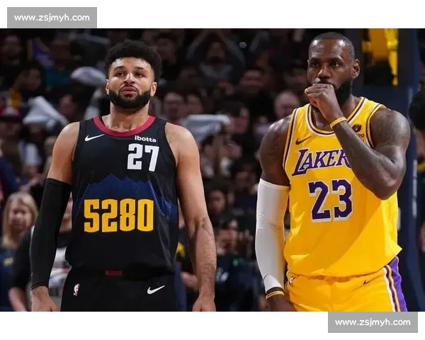 湖人对阵掘金精彩对决今晚开打 赛场激战不可错过